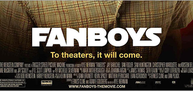 映画「Fanboys（ファンボーイズ）」