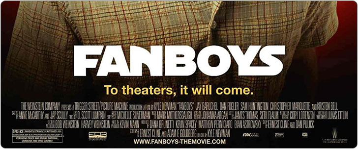 映画「Fanboys（ファンボーイズ）」