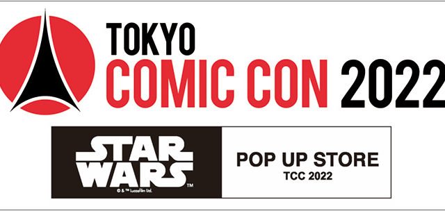 東京コミックコンベンション2022 STAR WARS POP UP STORE/TCC2022先行販売アイテム